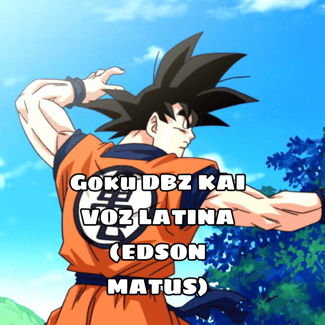 Goku DBZ KAI [Español Latino] By Pupe AI Voice