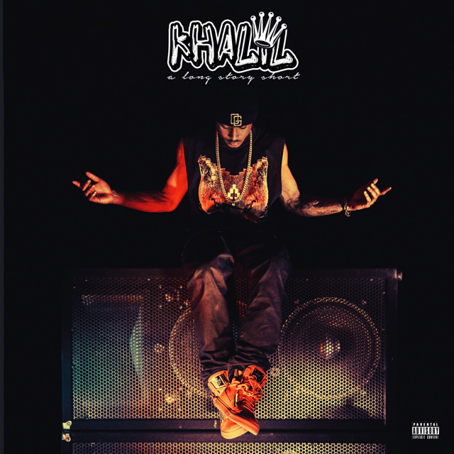 Khalil  ~ A Long Story Short (Era) (HQ) Image
